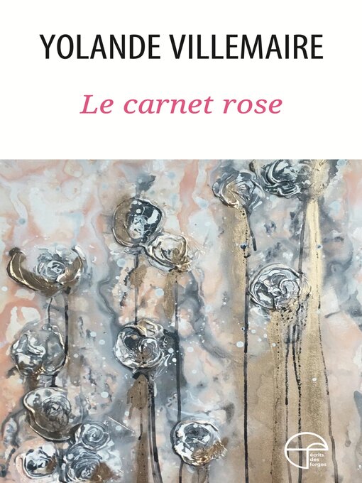Title details for Le carnet rose by Yolande Villemaire - Wait list